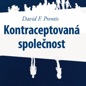 David F. Prentis: Kontraceptovaná společnost